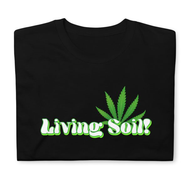 Living Soil Short-Sleeve Unisex T-Shirt - Image 2