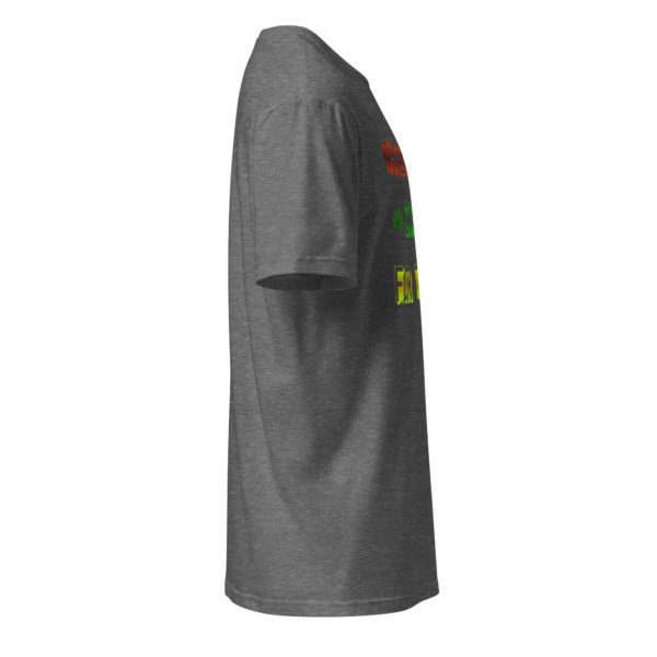 There's a Strain For That Short-Sleeve Unisex T-Shirt - Image 32
