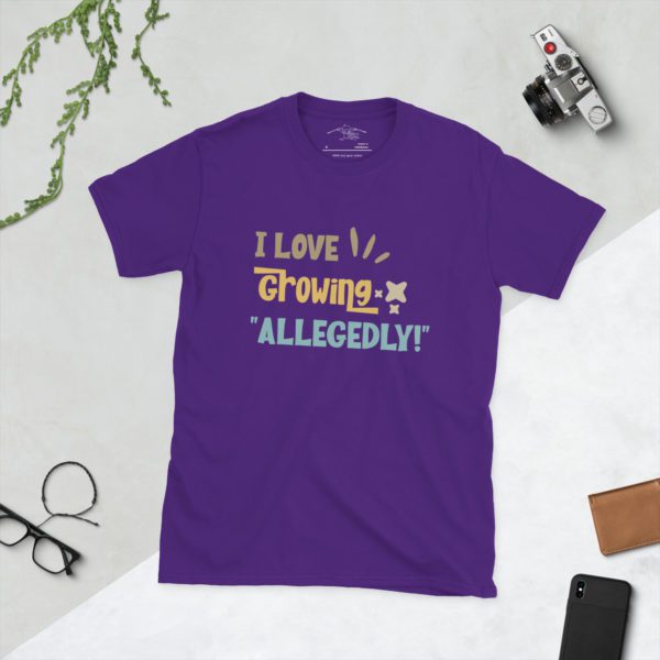 I Love to Grow Allegedly Short-Sleeve Unisex T-Shirt - Image 7