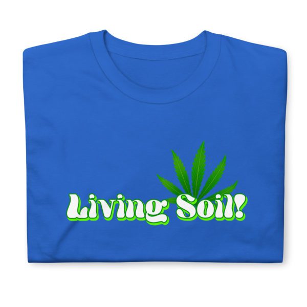 Living Soil Short-Sleeve Unisex T-Shirt - Image 14