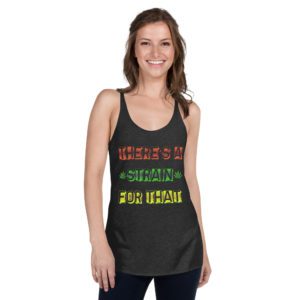 There's a Strain For That Women's Racerback Tank